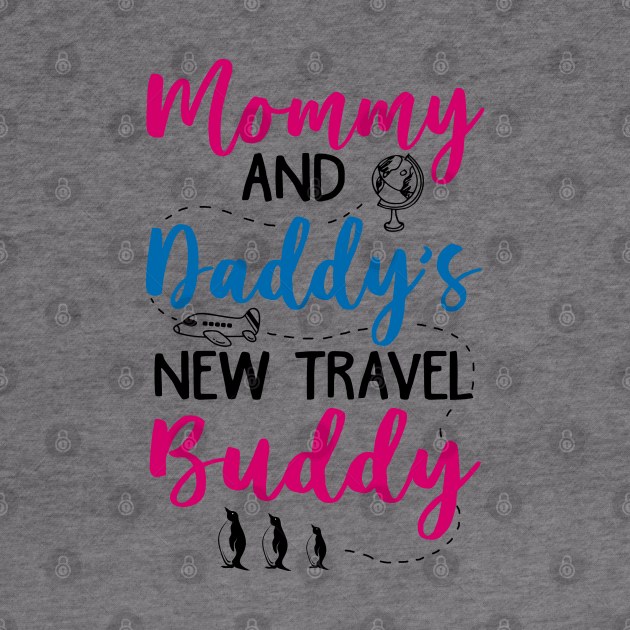 Mommy and Daddy's New Travel Buddy by KsuAnn